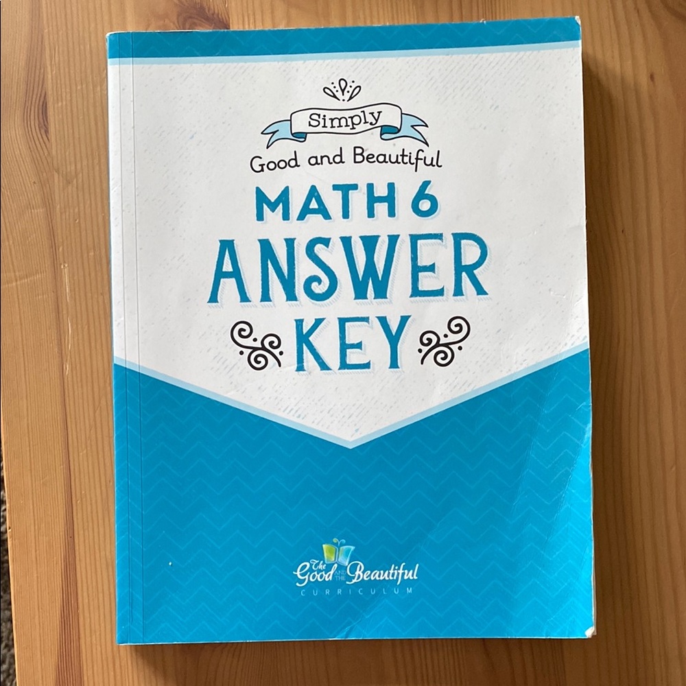 Simply Good and Beautiful Math 6 Answer Key